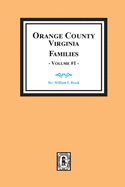 Orange County, Virginia FAMILIES, Volume #2