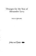 Oranges for the Son of Alexander Levy - Bielski, Nella