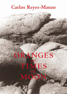 Oranges in Times of Moon
