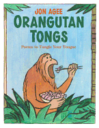 Orangutan Tongs: Poems to Tangle Your Tongue