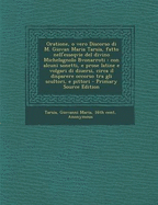 Oratione, O Vero Discorso Di M. Giovan Maria Tarsia, Fatto Nell'esseqvie del Divino Michelagnolo Bvonarroti: Con Alcuni Sonetti, E Prose Latine E Volgari Di Diuersi, Circa Il Disparere Occorso Tra Gli Scultori, E Pittori - Tarsia, Giovanni Maria, and Cellini, Benvenuto (Creator)