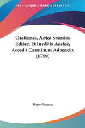 Orationes, Antea Sparsim Editae, Et Ineditis Auctae, Accedit Carminum Adpendix (1759)