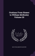 Orations From Homer to William McKinley Volume 20