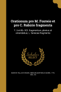 Orationum Pro M. Fonteio Et Pro C. Rabirio Fragmenta