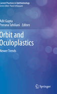 Orbit and Oculoplastics: Newer Trends