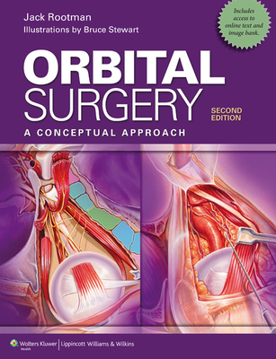 Orbital Surgery: A Conceptual Approach - Rootman, Jack, MD, AA