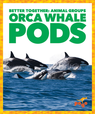 Orca Whale Pods - Kenney, Karen