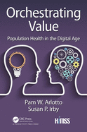 Orchestrating Value: Population Health in the Digital Age