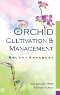 Orchid: Cultivation and Management