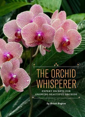 Orchid Whisperer - Rogers, Bruce