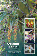 Orchids of Palau: A Field Guide