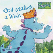 Ord Makes a Wish