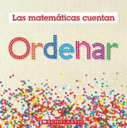 Ordenar (Las Matemticas Cuentan): Sorting (Math Counts in Spanish)