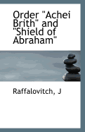 Order Achei Brith and Shield of Abraham