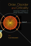 Order, Disorder and Criticality: Advanced Problems of Phase Transition Theory - Volume 2