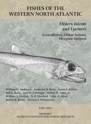 Order Iniomi and Lyomeri: Part 5 - Anderson, William W (Editor), and Berry, Federick H, and Bhlke, James E
