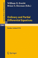 Ordinary and Partial Differential Equations: Proceedings of the Fourth Conference Held at Dundee, Scotland, March 30-April 2, 1976