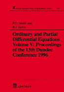 Ordinary and Partial Differential Equations, Volume V: Proceedings of the 13th Dundee Conference 1996