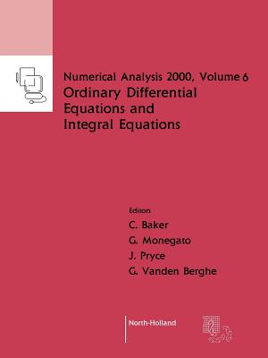 Ordinary Differential Equations and Integral Equations - Baker, C T H, and Monegato, G, and Vanden Berghe, G