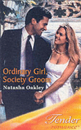 Ordinary Girl, Society Groom: Mills & Boon Romance