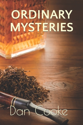 Ordinary Mysteries - Cooke, Dan R