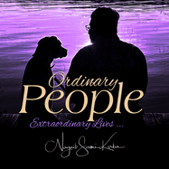 Ordinary People: Extraordinary Lives