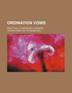 Ordination Vows: Practically Considered, Sermons