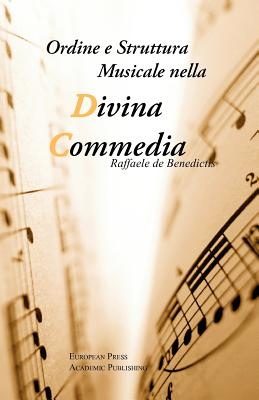 Ordine E Struttura Musicale Nella Divina Commedia - de Benedictis, Raffaele