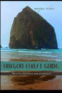 Oregon Coast Guide: Beauty, Novelty and Curiosity