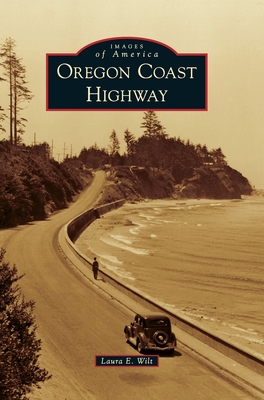 Oregon Coast Highway - Wilt, Laura E