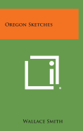 Oregon Sketches