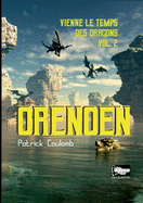 Orenoen: vienne le temps des dragons, Vol.2