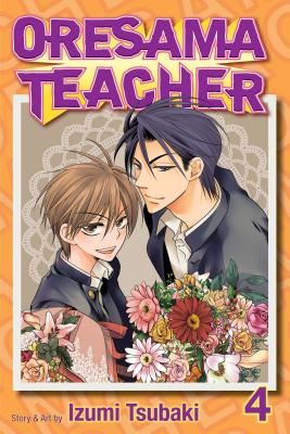 Oresama Teacher, Vol. 4 - Tsubaki, Izumi