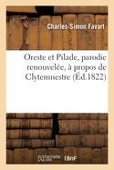 Oreste et Pilade, parodie renouvele,  propos de Clytemnestre