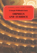Orfeo Ed Euridice (Orpheus and Eurydice): Vocal Score