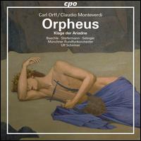 Orff/Monteverdi: Orpheus; Klage der Ariadne - Janina Baechle (mezzo-soprano); Kay Stiefermann (baritone); Michaela Selinger (mezzo-soprano); Tareq Nazmi (baritone);...
