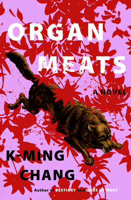 Organ Meats - Chang, K-Ming