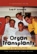 Organ Transplants: A Survival Guide for the Entire Family