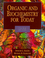 Organic and Biochemistry for Today (with Infotrac) - Seager, Spencer L, and Slabaugh, Michael R, and Slabaugh, Michael R