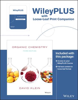 Organic Chemistry, 3e Wileyplus Registration Card + Study Guide + Loose-Leaf Print Companion - Klein, David R