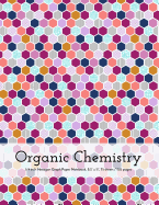 Organic Chemistry Hexagon Graph Paper Notebook: 1/4 Inch (0.25 Inch) Hexagonal Paper, 8.5 X 11, 75 Sheets / 150 Pages, Gray