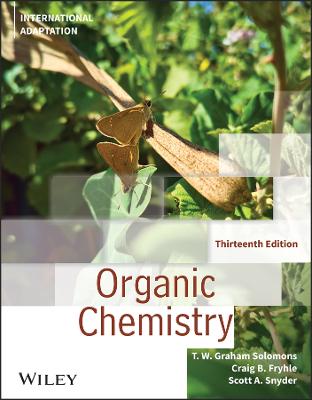 Organic Chemistry, International Adaptation - Solomons, T. W. Graham, and Fryhle, Craig B., and Snyder, Scott A.