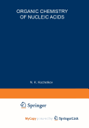 Organic Chemistry of Nucleic Acids