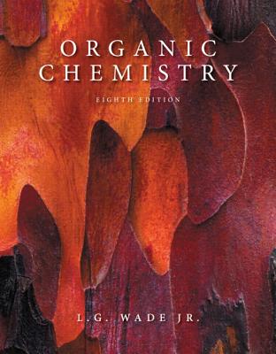 Organic Chemistry - Wade, Leroy G.