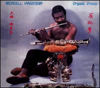 Organic Dream - Wendell Harrison