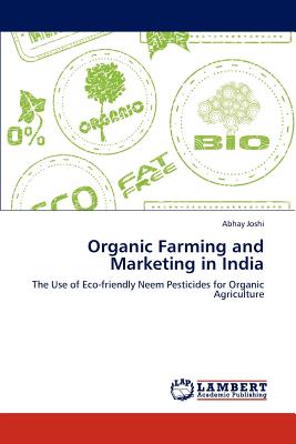 Organic Farming and Marketing in India - Joshi, Abhay