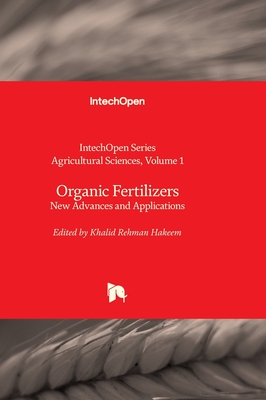 Organic Fertilizers: New Advances and Applications - Hakeem, Khalid Rehman (Editor)