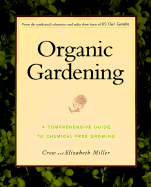 Organic Gardening: A Comprehensive Guide to Chemical-Free Growing