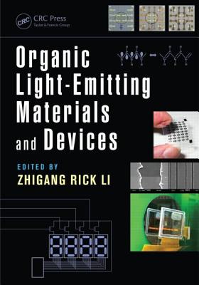 Organic Light-Emitting Materials and Devices - Li, Zhigang Rick (Editor)