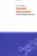 Organic Pollutants: An Ecotoxicological Perspective